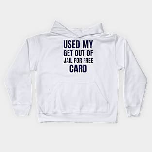 use get out of jail for free card Kids Hoodie